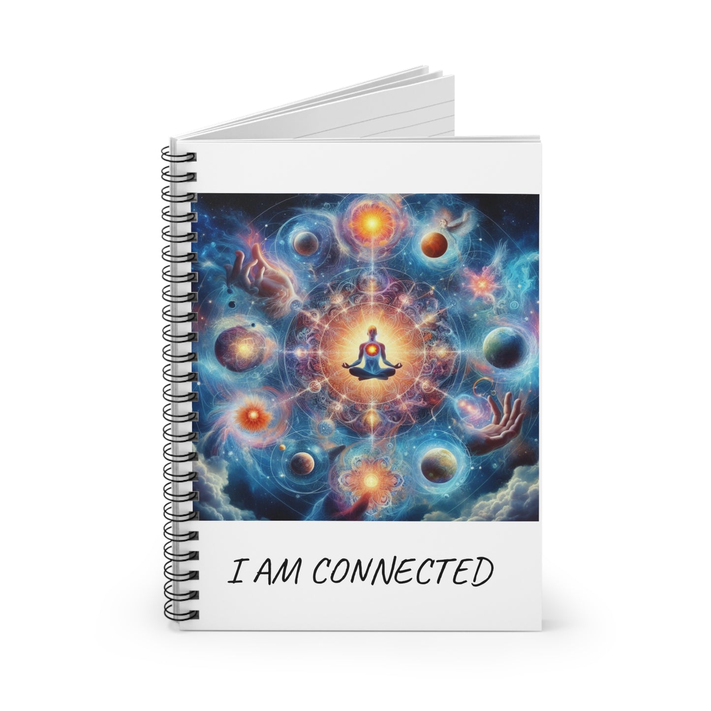 I AM CONNECTED ;  Spiral Notebook - Ruled Line