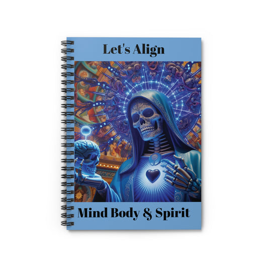 Let's Align Mind Body & Spirit - Spiral Notebook