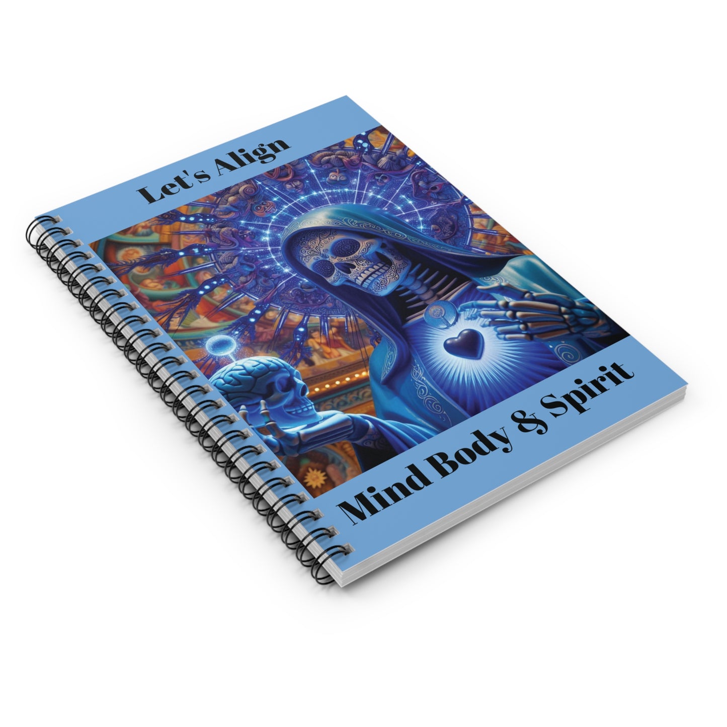 Let's Align Mind Body & Spirit - Spiral Notebook